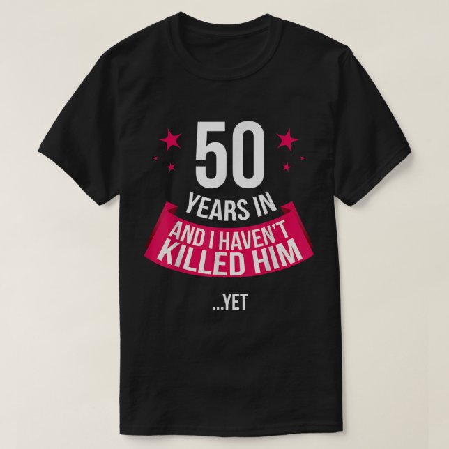 T-shirt Drôle 50e anniversaire de Mariage cadeau de femme (Design devant)