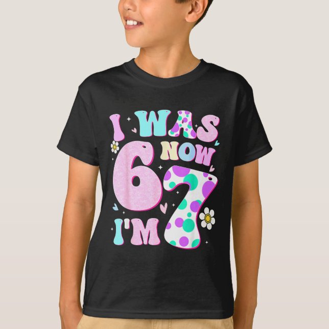 T-shirt Drôle 67 Meme Fille 7e anniversaire J'avais 6 ans  (Devant)