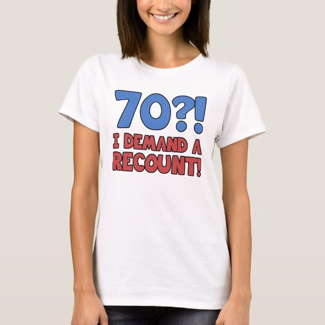 T-shirt Drôle 70e anniversaire Gag cadeau (Devant)