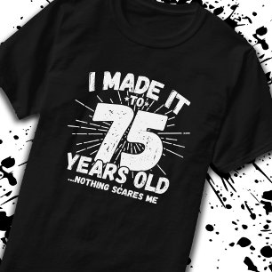 T-shirt Drôle 75ème Anniversaire Citation Sarcastique 75 A