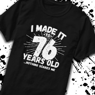T-shirt Drôle 76e anniversaire Citation Sarcastique 76 ans