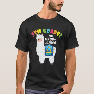 T-shirt Drôle 8E ANNÉE Non Prob-Llama Retour À L'École 202