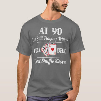 T-shirt Drôle 90e anniversaire Cadeau Cadeau 90 ans Cartes