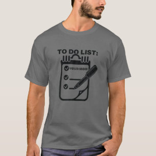 T-shirt Drôle À Faire Liste Votre Maman Sarcasme Sarcastiq
