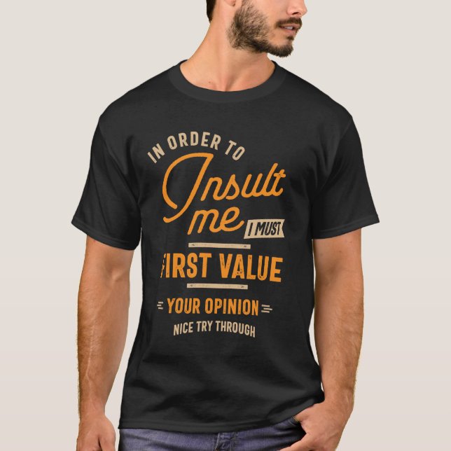 T-shirt Drôle, Afin De M'Insulter - Plaisanterie Sarcastiq (Devant)
