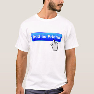 T-shirt drôle Ajouter un ami