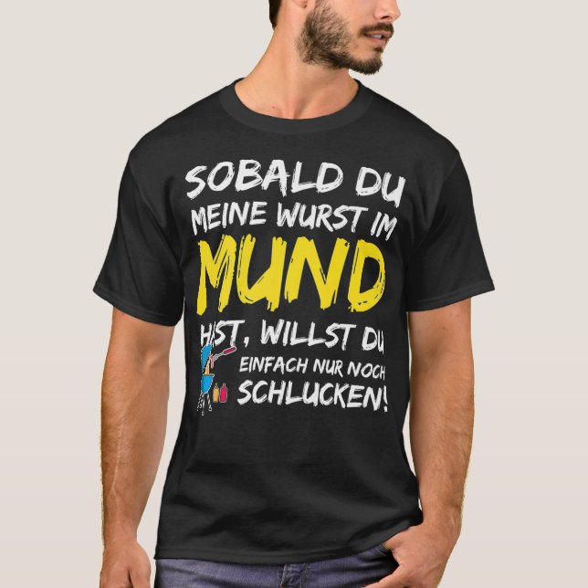 T-shirt Drôle allemand Barbecue cadeau Deine Wurst en mein (Devant)