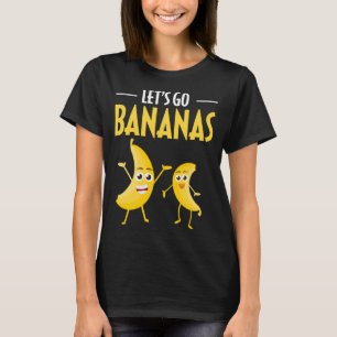 T-shirt Drôle Allons-y Bananes Humour Banane Fruit tropica