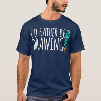 T-shirt Drôle Art School Painter Id Plutôt Dessiner Arti