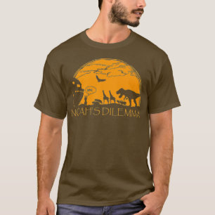 T-shirt Drôle athée - Noahs Dilemma T-Rex Tee - shirt