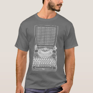 T-shirt Drôle Auteur Auteur Romancier Je n'ai pas d'écriva