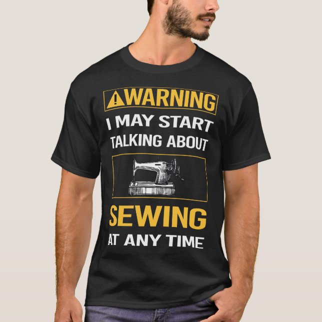 T-shirt Drôle Avertissement Couture (Devant)