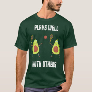 T-shirt Drôle Avocado Joue Bien Au Tennis Avec D'Autres