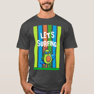 T-shirt Drôle Avocado Surf Mon Premier Surf Jamais Fait