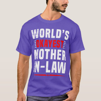 T-shirt Drôle Awesome MotherInLaw World Okayest Mère