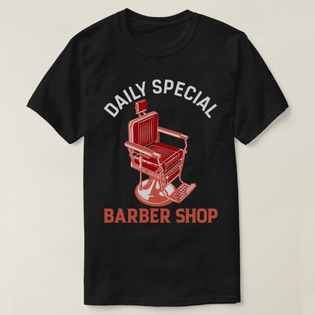 T-shirt Drôle Barber Quote Barber Daily Special (Design devant)