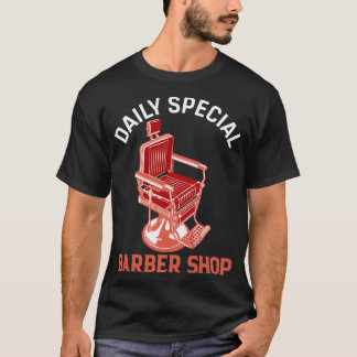 T-shirt Drôle Barber Quote Barber Daily Special