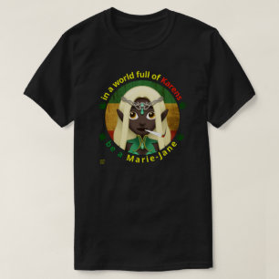 T-shirt drôle "BE A MARIE-JANE"