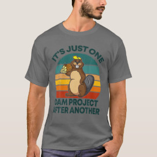 T-shirt Drôle Beaver Design C'est juste un projet de barr