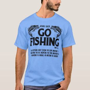 T-shirt Drôle Bible Dit, Jésus Dit Aller Pêcher Luc 5 4