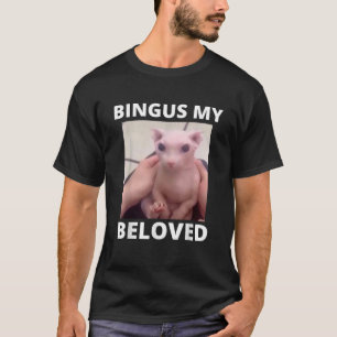 T-shirt Drôle Bingus Mon Bien-Aimé Sphinx Chat Bingus