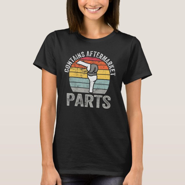 T-shirt Drôle Bionic Aftermarket Pièces Knee et Hip Rempla (Devant)