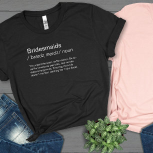T-shirt Drôle Bridesmaids définition bridesmaids propositi