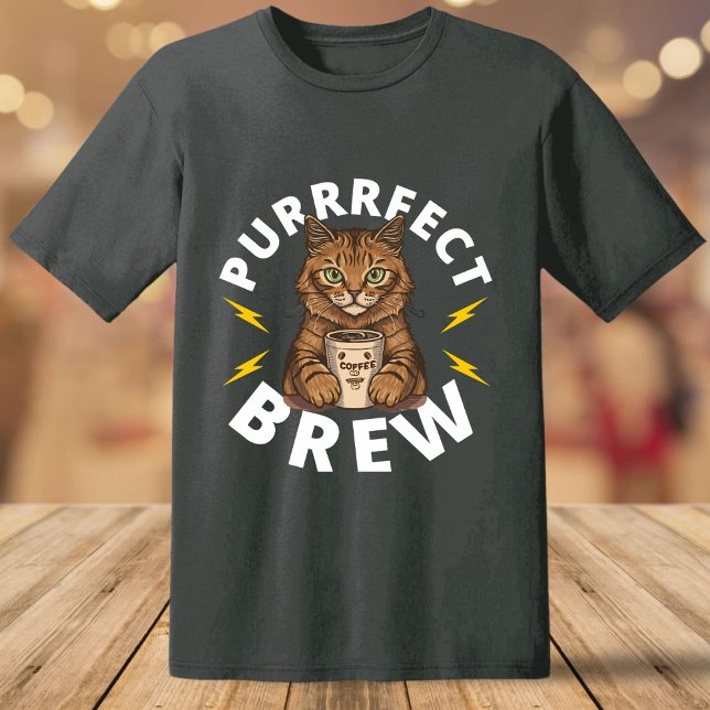 T-shirt Drôle brune Purrfect brasse avec chat et café (Créateur téléchargé)