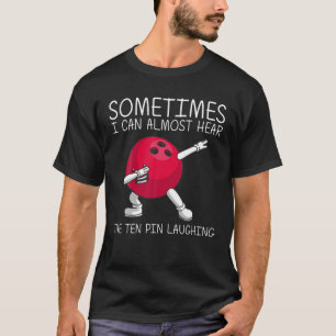 T-shirt Drôle cadeau Bowling pour hommes femmes Bowler Jeu