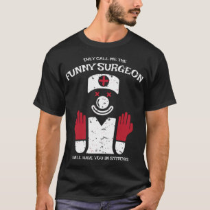 T-shirt Drôle cadeau de chirurgien pour chirurgiens, méd