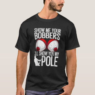 T-shirt Drôle cadeau de pêche pour hommes Cool Gag Montrez