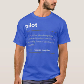 T-shirt Drôle cadeau de pilote amusant définition de trava
