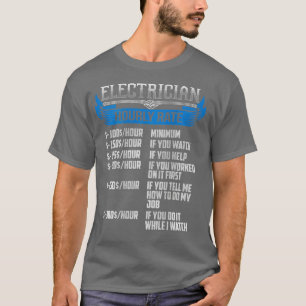 T-shirt Drôle cadeau d'électricien pour hommes Taux horair