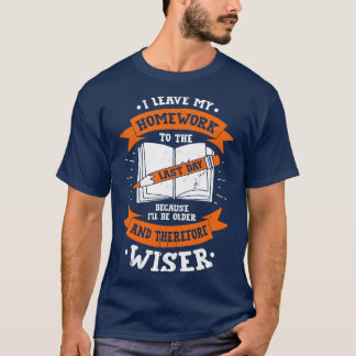 T-shirt Drôle cadeau étudiant de l'école de travail à domi