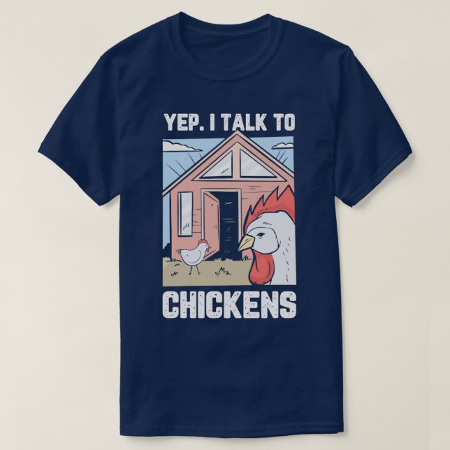 T-shirt Drôle cadeau fermier Yep Je Parle Aux Poulets Pour (Design devant)