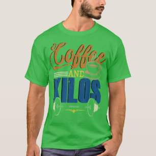 T-shirt Drôle caféine haltérophilie Entraînement Cadeaux C