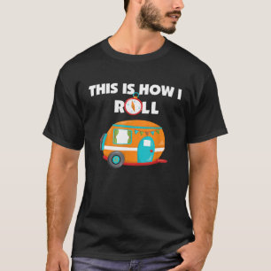 T-shirt Drôle Camping Caravane Campeur Chasseur Pêcheur
