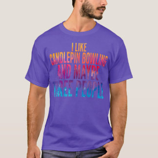 T-shirt Drôle Candlepin Bowling aquarelle Citation T
