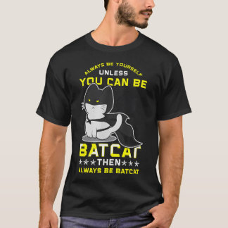 T-shirt Drôle Cas Soyez Toujours Vous-Même Sauf Si Vous Po