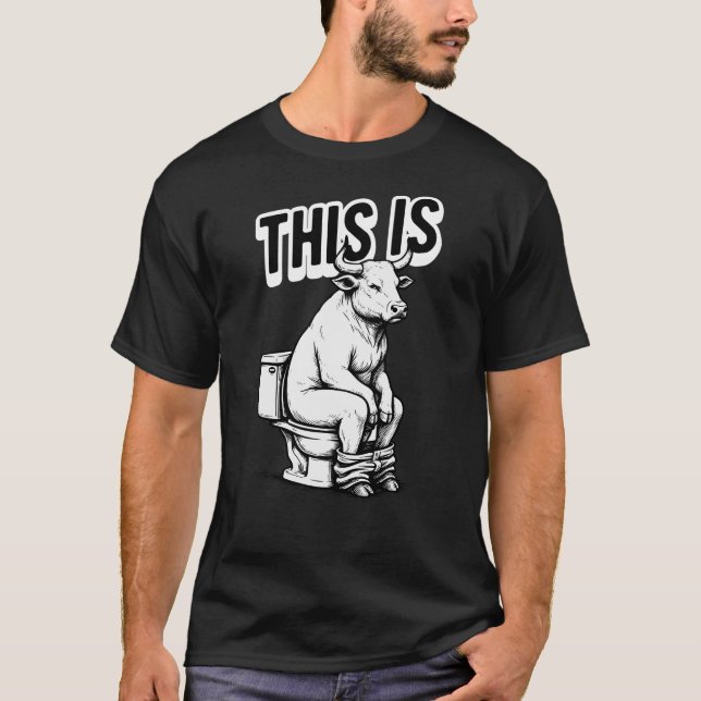 T-shirt Drôle, c'est Bull assis sur Toilet Joke (Devant)