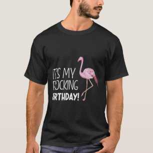 T-shirt Drôle, c'est mon Flocking Birthday Cool Flamant ro