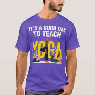 T-shirt Drôle C'Est Une Bonne Journée Pour Enseigner Le Yo