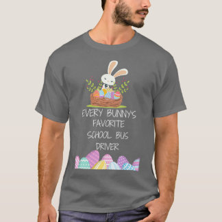 T-shirt Drôle Chaque bunnyx27s conducteur de bus scolaire 