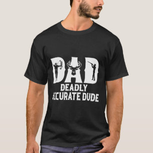 T-shirt Drôle Chasse aux Cerfs Papa Mort Accurate Cool F