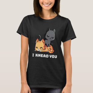 T-shirt Drôle Chat I Knead You Kitty Chat Amateurs Femme H