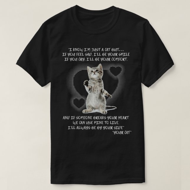T-shirt Drôle Chat Je Serai Toujours De Ton Côté (Design devant)