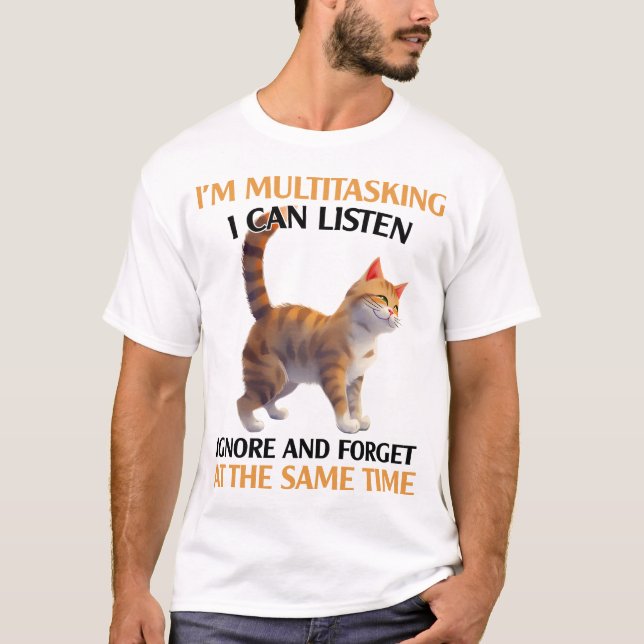 T-shirt Drôle Chat Multitâche Dire (Devant)