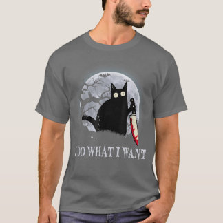 T-shirt Drôle Chat Noir Je Fais Ce Que Je Veux Chat Scary 