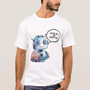 T-shirt 🤖 Drôle Chatbot Ai Humour Humain Vous Avez Oublié