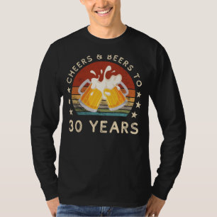 T-shirt Drôle Cheers et Bières 30e anniversaire Célébratio